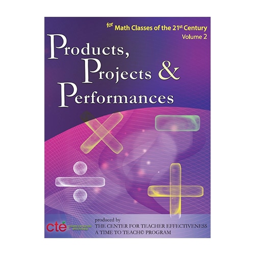 Products, Projects, And Performances 21st Century Math Classroom (Book)